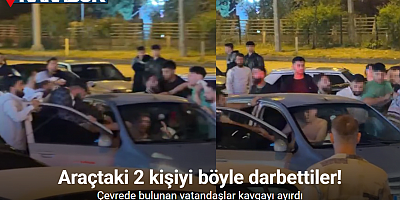 Araçtaki 2 kişiyi böyle darbettiler