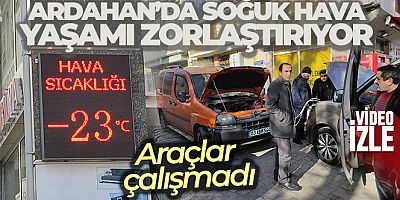 Ardahan'da Sibirya soğukları, araçlar çalışmadı