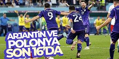 Arjantin ve Polonya, Dünya Kupası'nda son 16'ya kaldı