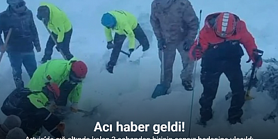 Artvin’de çığ altında kalan 3 çobandan birinin cansız bedenine ulaşıldı