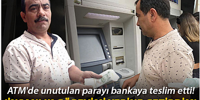 ATM'de unutulan 10 bin TL'yi bankaya teslim etti