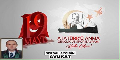 Av Serdal Aycibin 19 Mayıs Gençlik Ve Spor Bayramı Kutlama Mesajı Yayınladı 