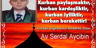 Av Serdal Aycibin Kurban Bayramı Mesajı