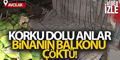 Avcılar'da bir apartman dairesinin balkonu çöktü, bina tahliye edildi