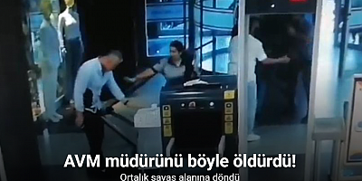 AVM müdürünün bıçaklanarak öldürüldüğü ana dair görüntüler ortaya çıktı