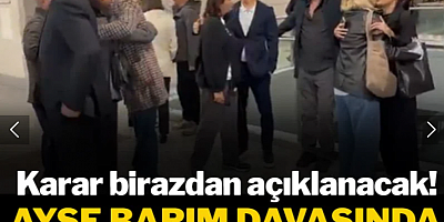 Ayşe Barım davasında ihbarcıdan skandal ifade!