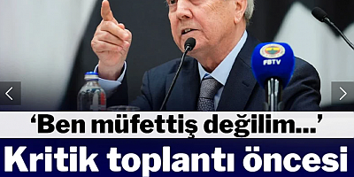 Aziz Yıldırım'dan kritik toplantı öncesi flaş açıklama! 'Ben müfettiş değilim'