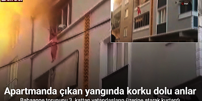 Babaannenin torunu kurtarmak için 3. kattan aşağıya bıraktığı görüntüler ortaya çıktı