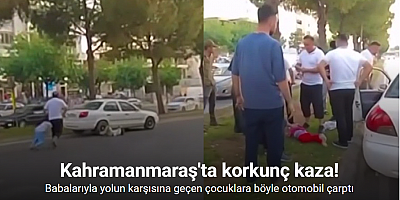 Babalarıyla yolun karşısına geçen çocuklara otomobil çarptı: O anlar kamerada