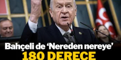 Bahçeli de ‘Nereden nereye’! MHP liderinin siyasi görüşleri 180 derece değişti