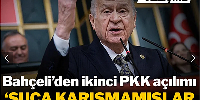 Bahçeli'den ikinci PKK açılımı: Suça karışmamış kim varsa gelip ailesine kavuşmalı