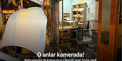 Bahçelievler’de kamyonun çarptığı araç fırına girdi, o anlar kamerada