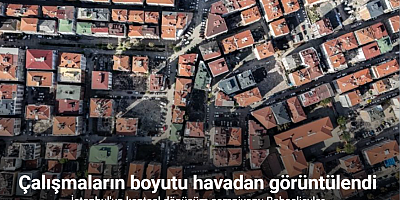 Bahçelievler’de, kentsel dönüşümün boyutu havadan görüntülendi