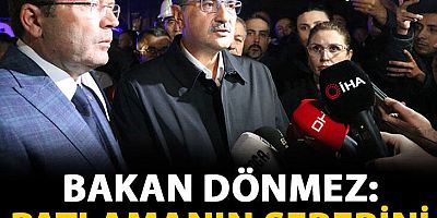 Bakan Dönmez: İlk değerlendirmelere göre grizu patlaması olduğu şeklinde