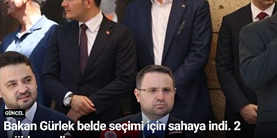 Bakan Gürlek belde seçimi için sahaya indi. 2 müjde verdi