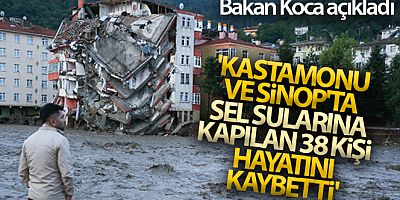 Bakan Koca: 'Kastamonu'da 32, Sinop'ta 6 can kaybımız var'