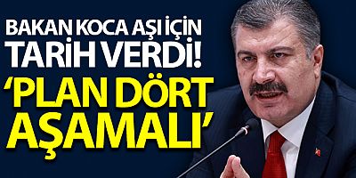 Bakan Koca korona virüs aşısı için tarih verdi, ilk kimlere vurulacağını açıkladı