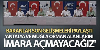 Bakan Kurum: 'Antalya, Muğla, Bodrum, Marmaris orman alanlarını imara açmayacağız'