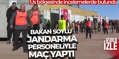 Bakan Soylu, jandarma personeliyle maç yaptı