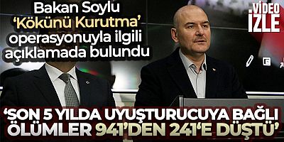 Bakan Soylu: 'Son 5 yılda uyuşturucuya bağlı ölümler 941'den 241'e düştü'