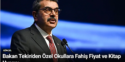 Bakan Tekin'den Özel Okullara Fahiş Fiyat ve Kitap Uyarısı