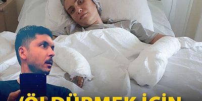 Baltalı saldırıda 5 parmağı kopan İlke: Öldürmek için geldiğini biliyordum