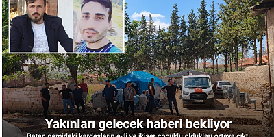 Batan gemide yolculuk yapan kardeşlerin, evli ve 2’şer çocuk babası olduğu ortaya çıktı