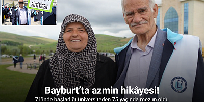 Bayburt’ta azmin hikâyesi: 71’inde başladığı üniversiteden 75 yaşında mezun oldu