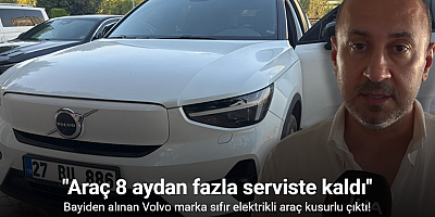 Bayiden alınan Volvo marka sıfır elektrikli araç kusurlu çıktı