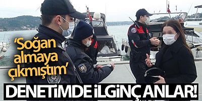 Bebek'te denetimde ilginç anlar: 'Soğan almaya çıkmıştım'