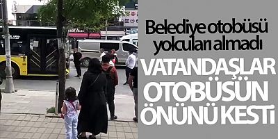 Belediye otobüsü yolcuları almadı, vatandaşlar otobüsün önünü kesti