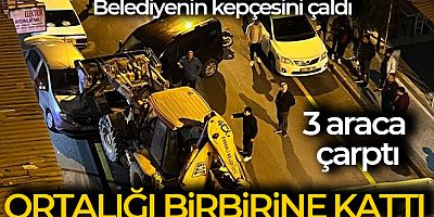 Belediyenin kepçesini çalıp, 3 araca çarpan şüpheli tutuklandı