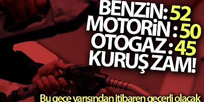 Benzin motorine ve otogaza zam