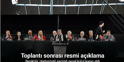 Beşiktaş, olağanüstü seçimli genel kurul kararı aldı