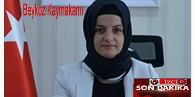 Beykoz,a   Yeni Atanan Beykoz,un İlk Kadın  Kaymakamı Kaymakam Esengül Korkmaz Çiçekli  Göreve Tam Başladı 
