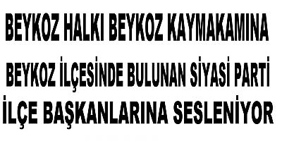 Beykoz’da Siyasi Parti İlçe Başkanları Ne İş Yapıyorsunuz