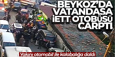 Beykoz'da vatandaşa İETT otobüsü çarptı, yakını otomobil ile kalabalığa daldı