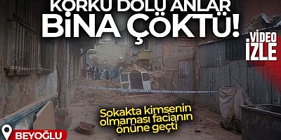 Beyoğlu'da 4 katlı metruk bina çöktü