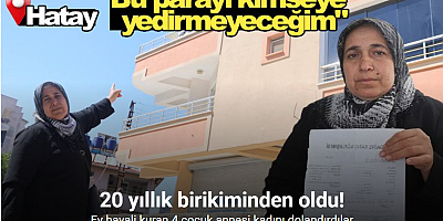 Biber temizleyerek zorluk içerisinde kazandığı parasıyla ev almak isteyen kadının hayali iki kez yarıda kaldı
