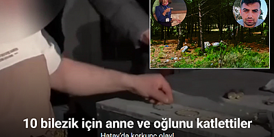 Bilezikler için anneyi ve oğlunu öldüren katil morga gidip, olayı gerçekleştirenleri gördüğünü söylemiş