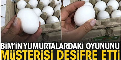 BİM'in yumurtalardaki oyununu müşterisi deşifre etti