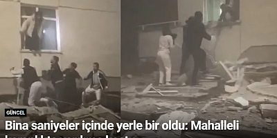 Bina saniyeler içinde yerle bir oldu: Mahalleli karanlıkta yardıma koştu
