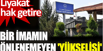 Bir İmamın önlenemeyen 'yükselişi'. Liyakat hak getire