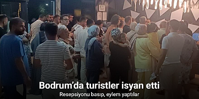 Bodrum’da turistler isyan etti: 