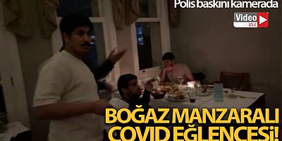 Boğaz manzaralı restorandaki eğlenceye polis baskını kamerada