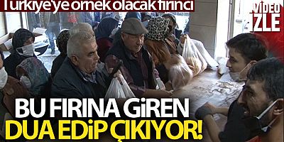 Bu fırına giren dua edip çıkıyor!