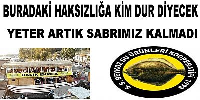  Buradaki Haksızlığa Kim Dur Diyecek