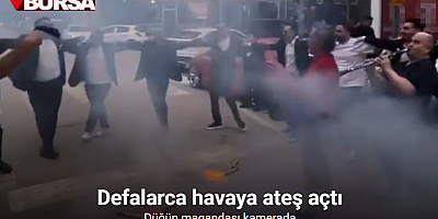Bursa’da düğün magandası kamerada