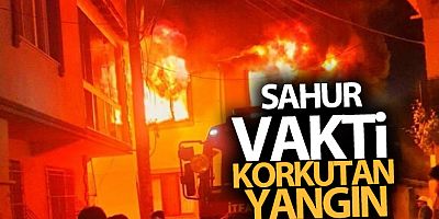 Bursa'da sahur vakti korkutan yangın