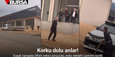 Bursa’da sopalı kavga: Çekici sürücüsü aracı esnafın üzerine sürdü